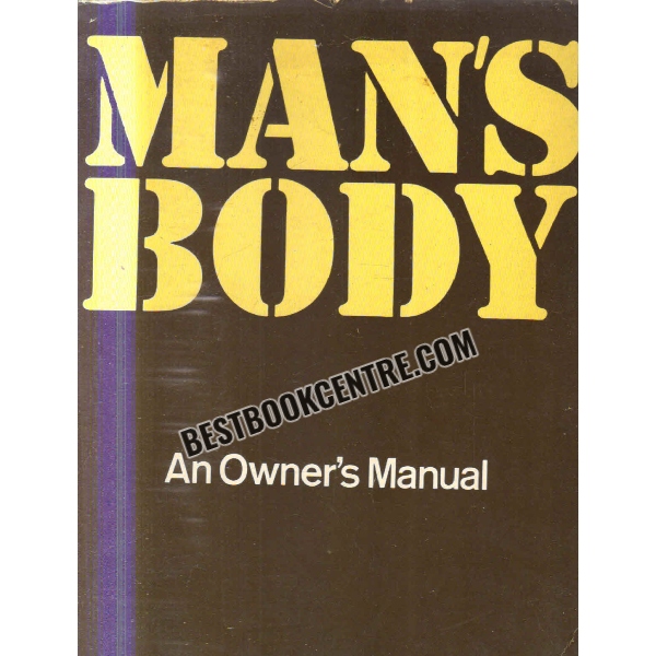 mans body an owners manual