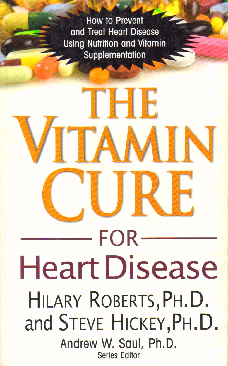 The Vitamin Cure for Heart Disease