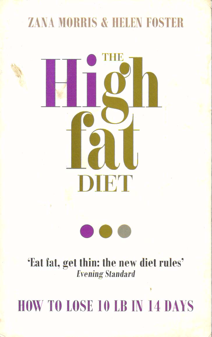 The High Fat Diet