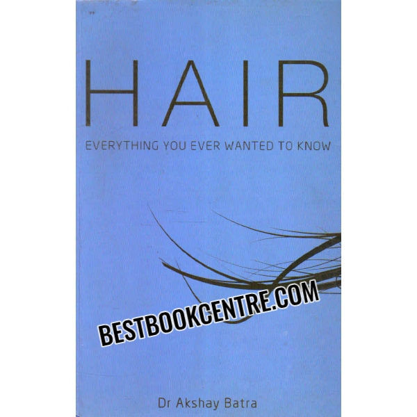 hair everything you ever wanted to know