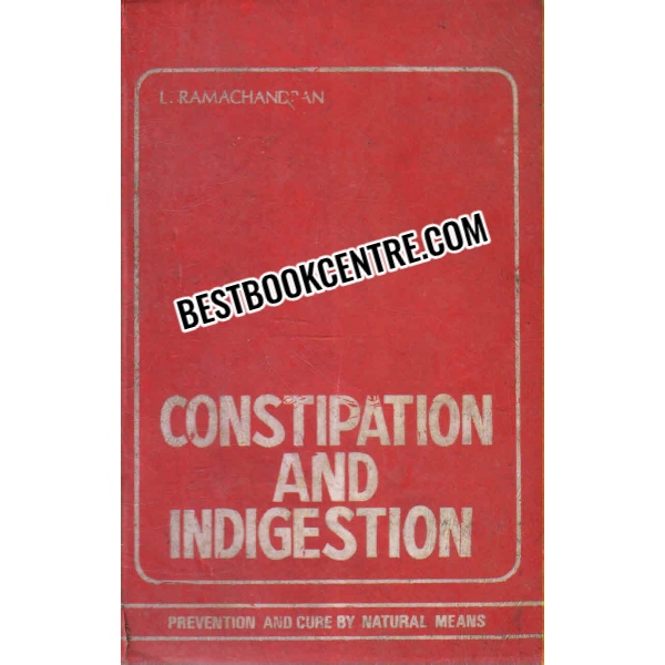 constipation and indigestion 1st edition