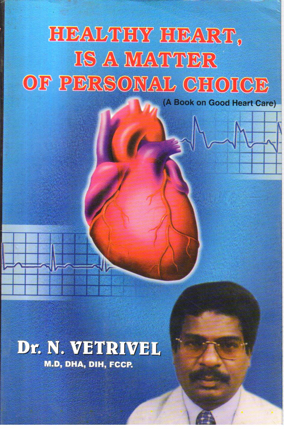 Healthy Heart is a Matter of Personal Choice