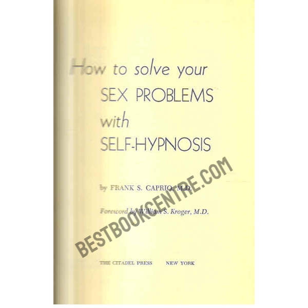 How To Solve Your Sex Problems With Self Hypnosis First Edition