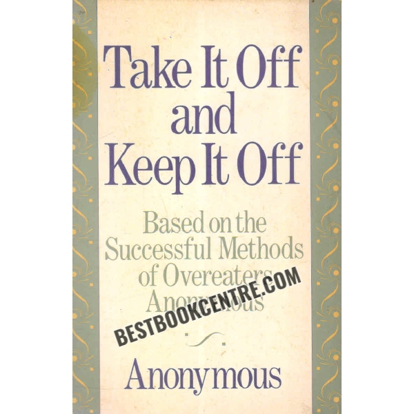 take it off and keep it off 