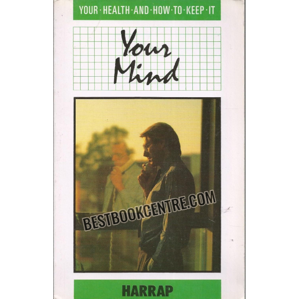 your health and how to keep it your mind