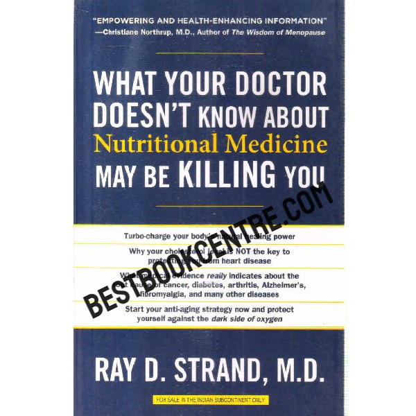 what your doctor doesnot know about nutritional medicine may be killing you