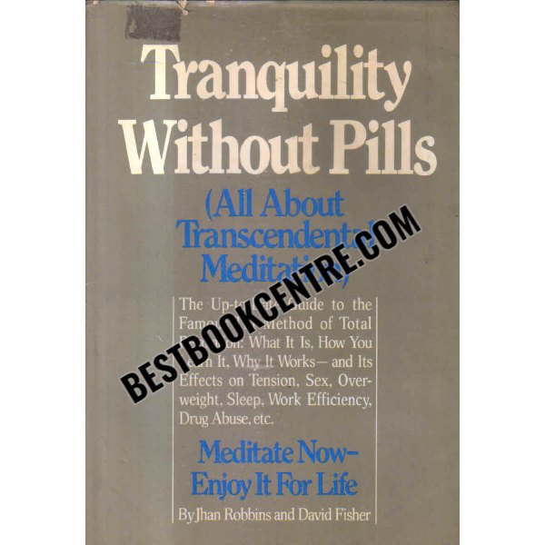 tranquility without pills 1st edition