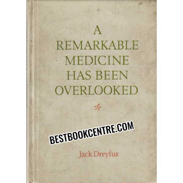 A Remarkable Medicine Had Been Overlooked 