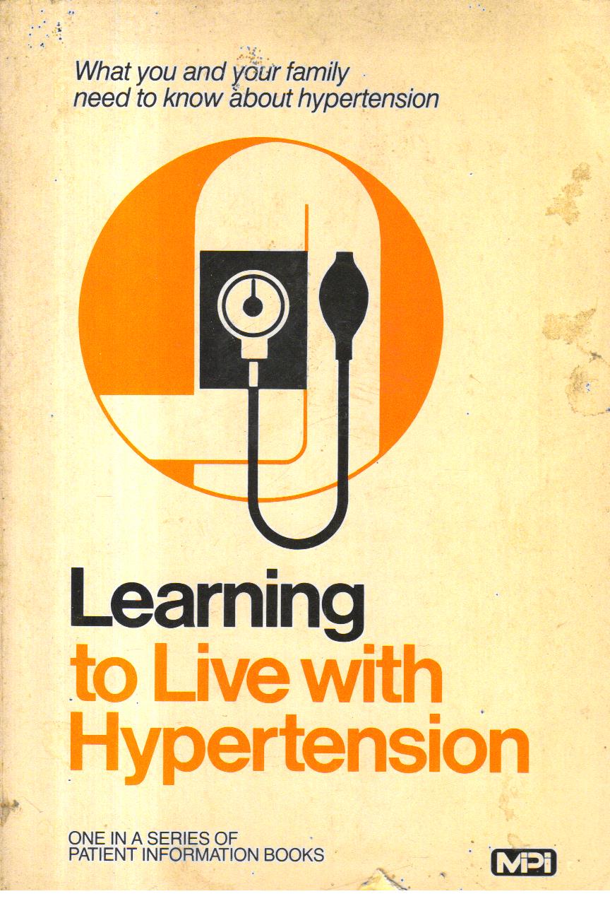 Learning to Live with Hypertension.