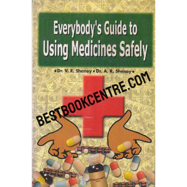 everybodys guide to using medicines safely