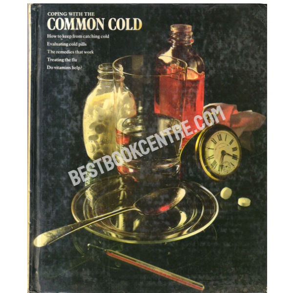 Coping  With The Common [Cold time life book] 1st edition