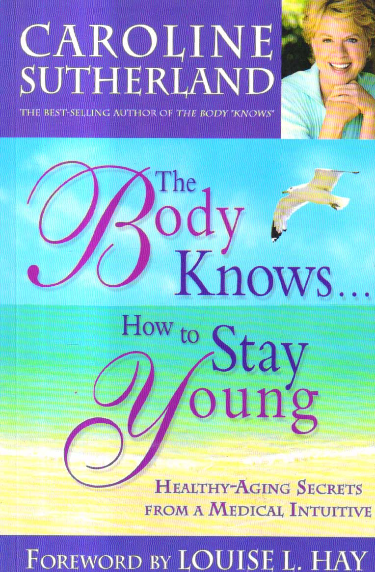 The Body Knows How to Stay Young.