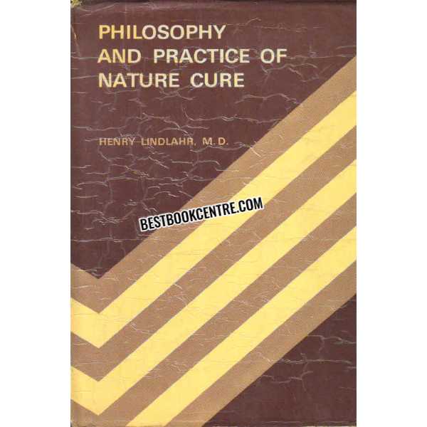 Philosophy and Practice of Nature Cure 