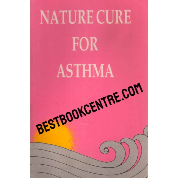 nature cure for asthma 1st edition
