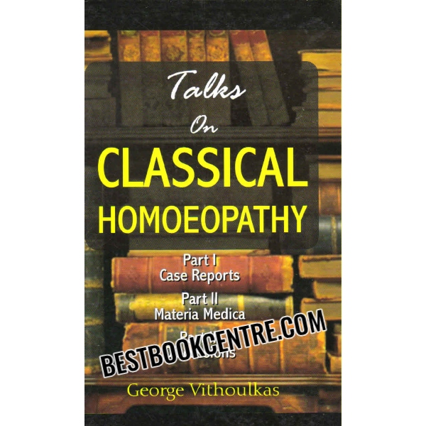 talks on classical homoeopathy