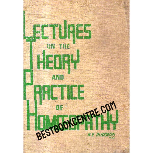 lectures on the theory and practice of homoeopathy