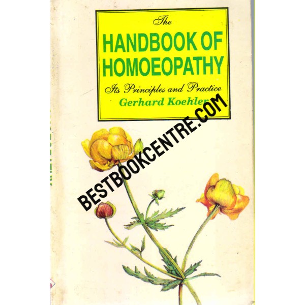 The Handbook of Homoeopathy 