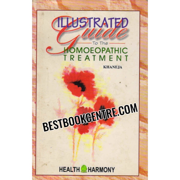 illustrated guide to the homoepathic treatment