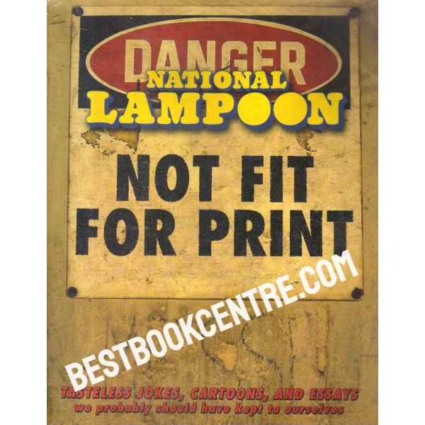 danger national lampoon not fit for print