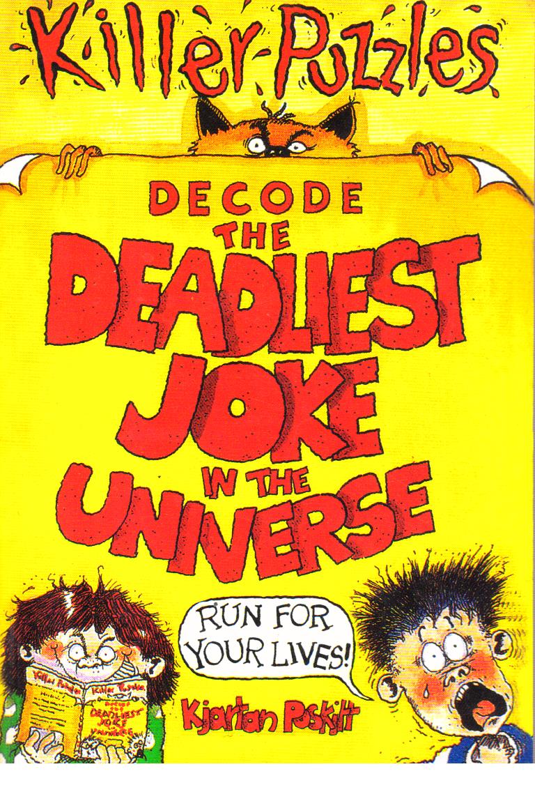 Decode the Deadliest Joke in the Universe.
