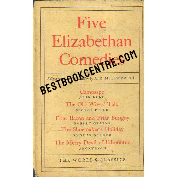 Five Elizabethan Comedies