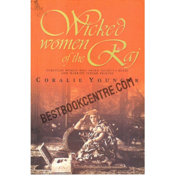 Wicked Women of the Raj.