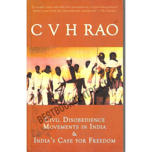 Civil Disobedience Movements in India & India's Case for Freedom