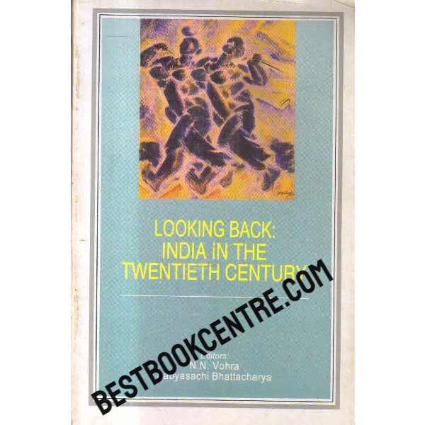 loking back india in the twentieth century 1st edition