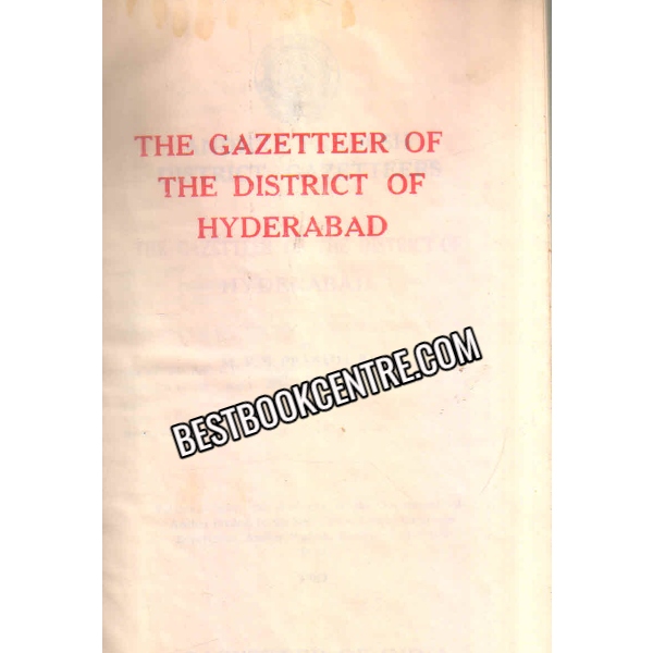 The Gazetteer Of The district Of Hyderabad 1st edition