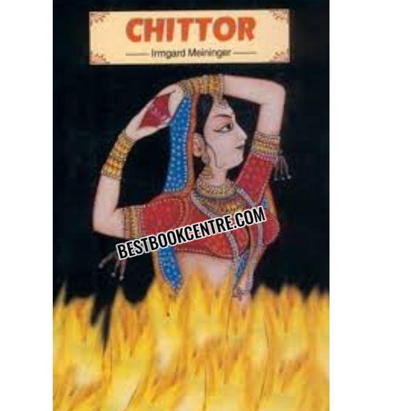 Chittor Historical View and a Guide 1st edition