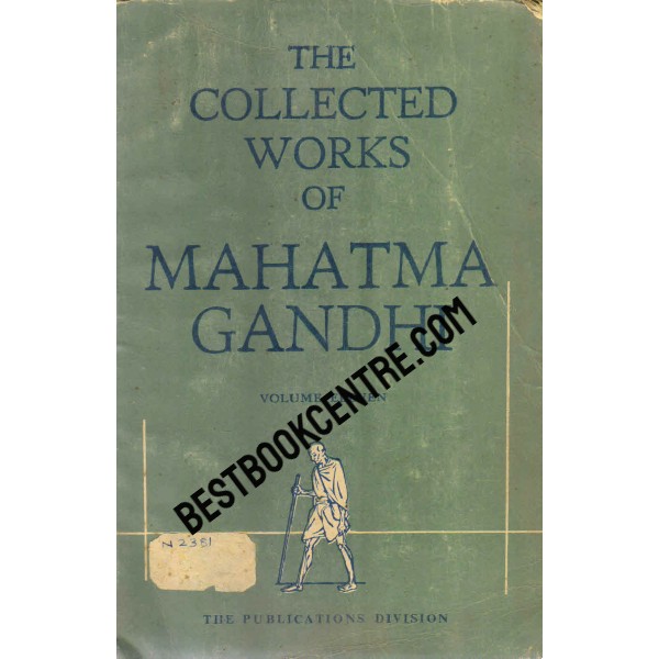 The Collected Works of  Mahatma Gandhi Volume 11 1st edition