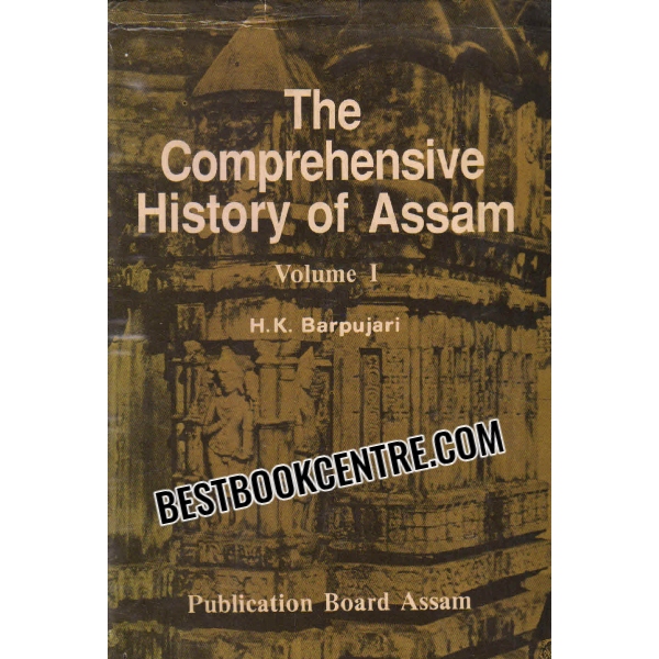 the comprehensive history of assam volume 1 1st edition