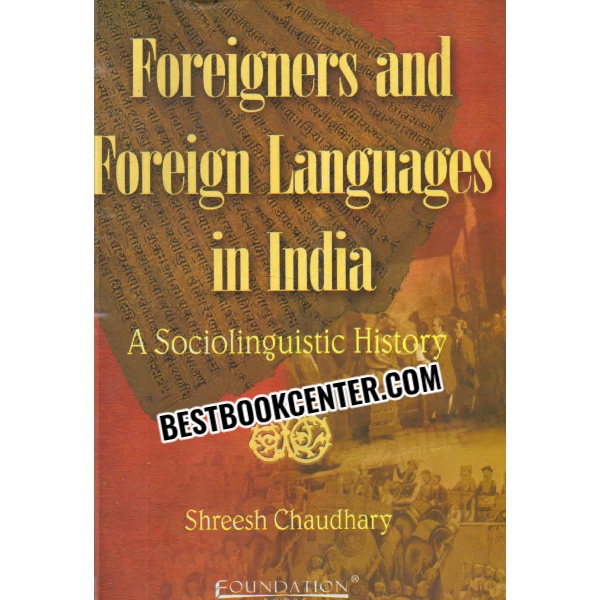 foreigners and foreign languages in india 1st edition