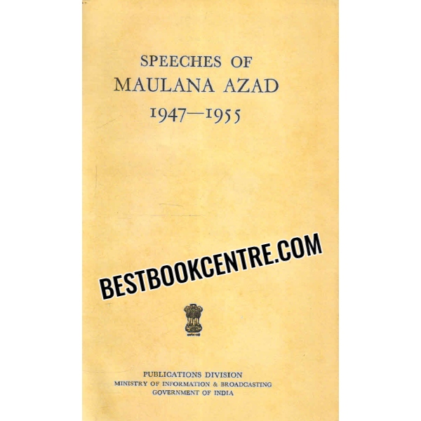 speeches of maulana azad 1947 to 1955 1st edition