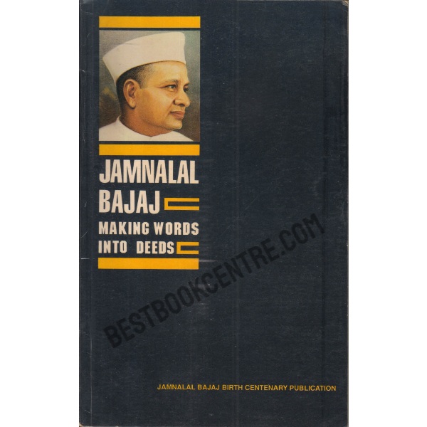 Jamnalal bajaj making words into deeds