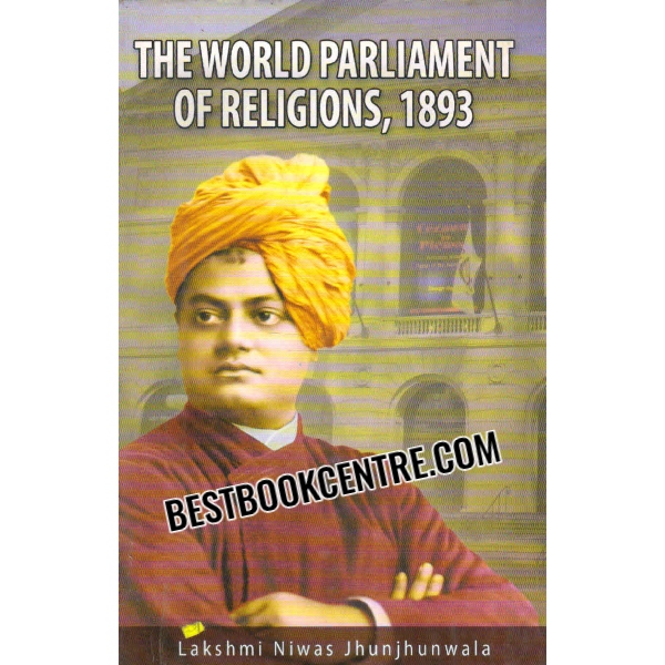 the world parliament of religions 1893 
