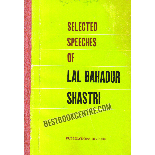 Selected Speeches of Lal Bahadur Shastri.