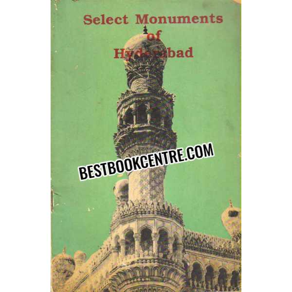 Select Monuments of Hyderabad 