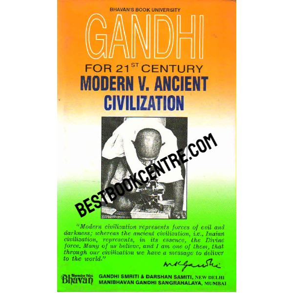 Gandh for 21st century Modern V.Ancient Civilization