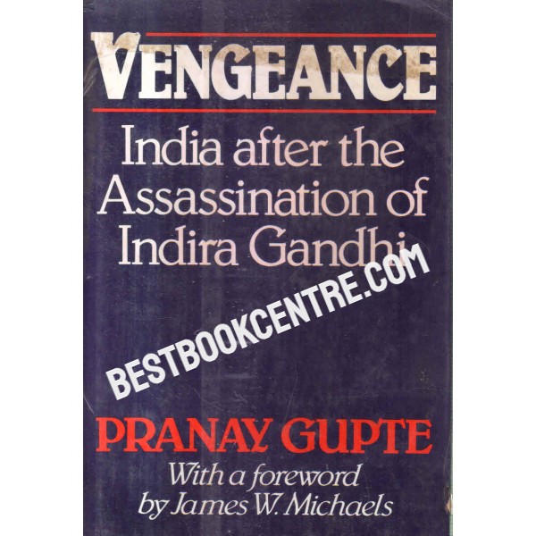 vengeance india after the assassination of indira gandhi 1st edition
