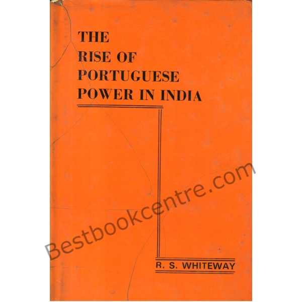 The Rise of Portuguese power in india.