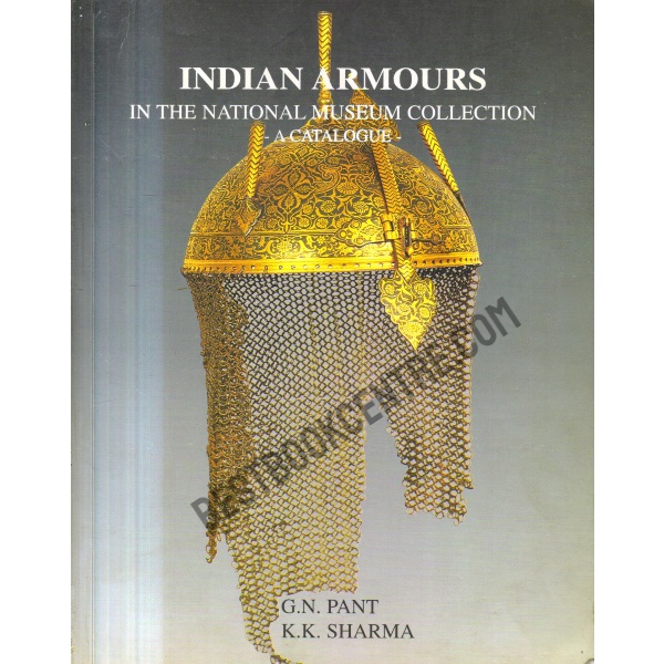 Indian Armours in the National Museum Collection 1st edition