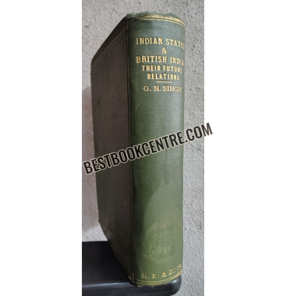 indian states and british india their future relations 1st edition