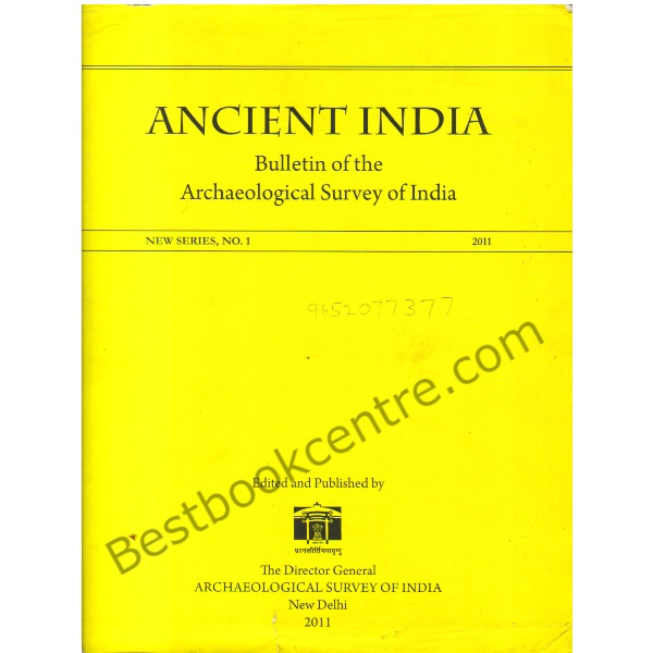 Ancient India Bulletin of the Archaeological Survey of India