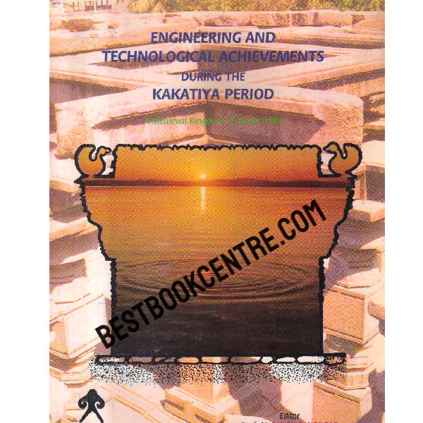 engineering and technological achievements during the kakatiya period