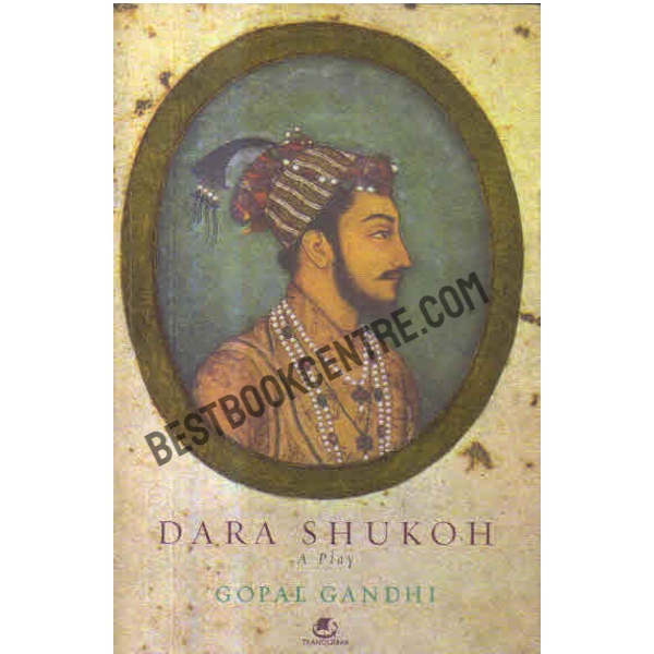 dara shukoh a play