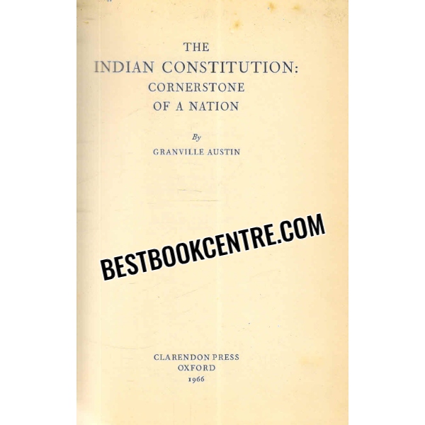 the indian constitution cornerstone of a nation 1st edition