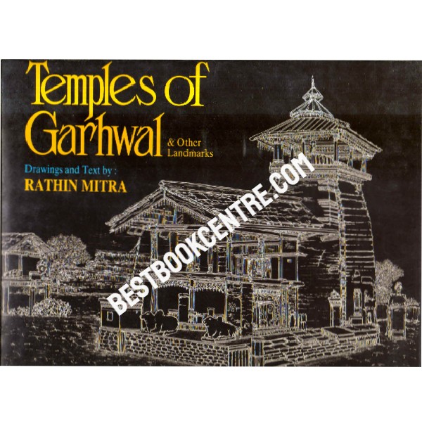 Temples of Garhwal and other landmarks 1st edition
