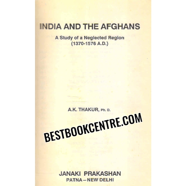 india and the afghans 1st edition