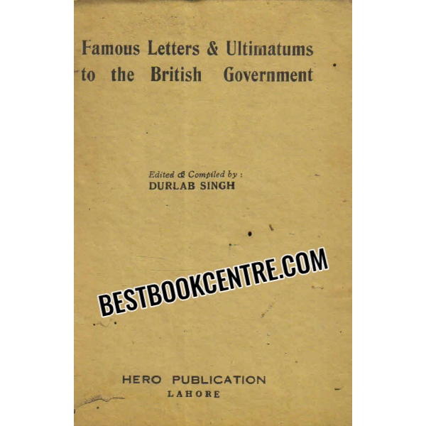 famous letters and ultimatums to the british government 1st edition
